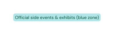 Official side events exhibits blue zone