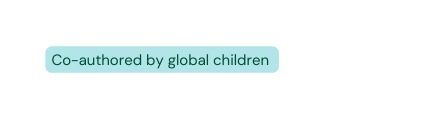 Co authored by global children